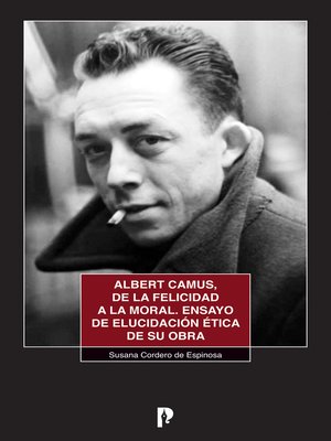 cover image of Albert Camus, de la felicidad a la moral